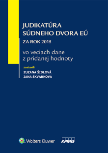 Judikatúra súdneho dvora EÚ za rok 2015 vo veciach dane z pridanej hodnoty