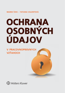 Ochrana osobných údajov v pracovnoprávnych vzťahoch