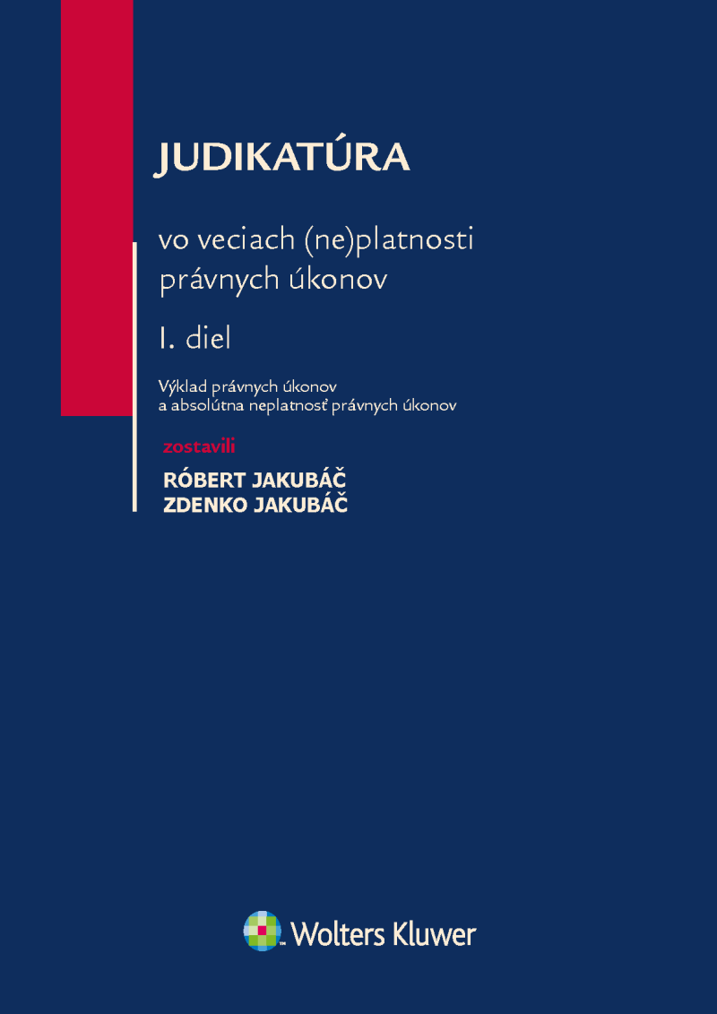Judikatúra vo veciach neplatnosti právnych úkonov. 1. diel