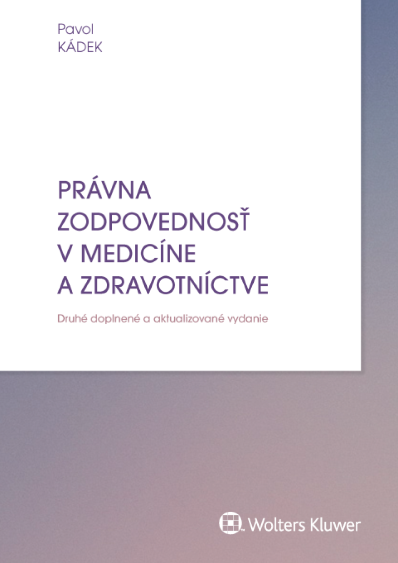 Právna zodpovednosť v medicíne a zdravotníctve, 2. vydanie