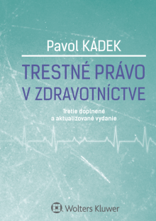 Trestné právo v zdravotníctve, 3. vydanie