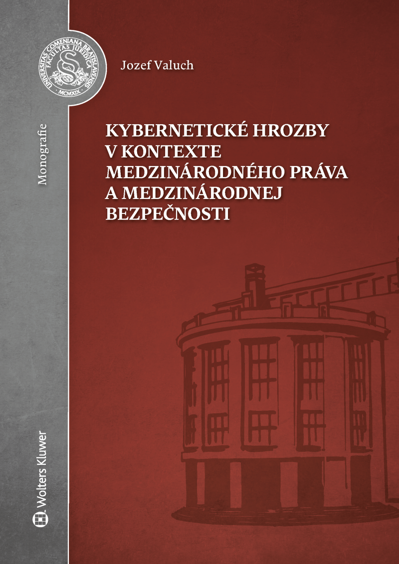 Kybernetické hrozby v kontexte medzinárodného práva a medzinárodnej bezpečnosti