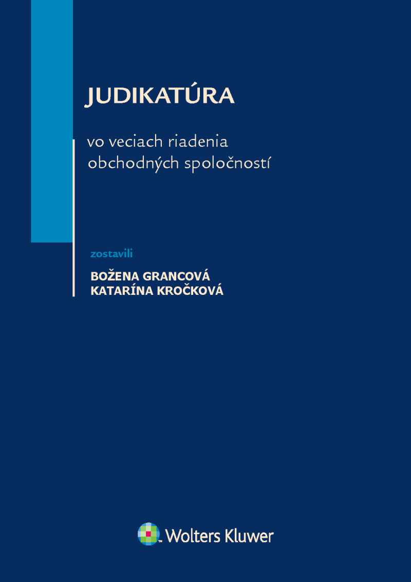 Judikatúra vo veciach riadenia obchodných spoločností