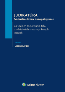 Judikatúra Súdneho dvora Európskej únie vo veciach zneužívania trhu a súvisiacich trestnoprávnych otázok