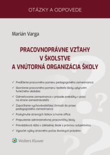 Pracovnoprávne vzťahy v školstve a vnútorná organizácia školy. Otázky a odpovede