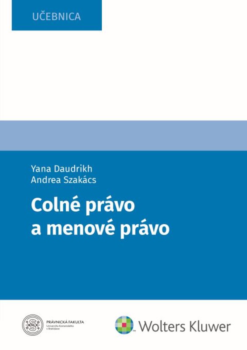 Colné právo a menové právo.