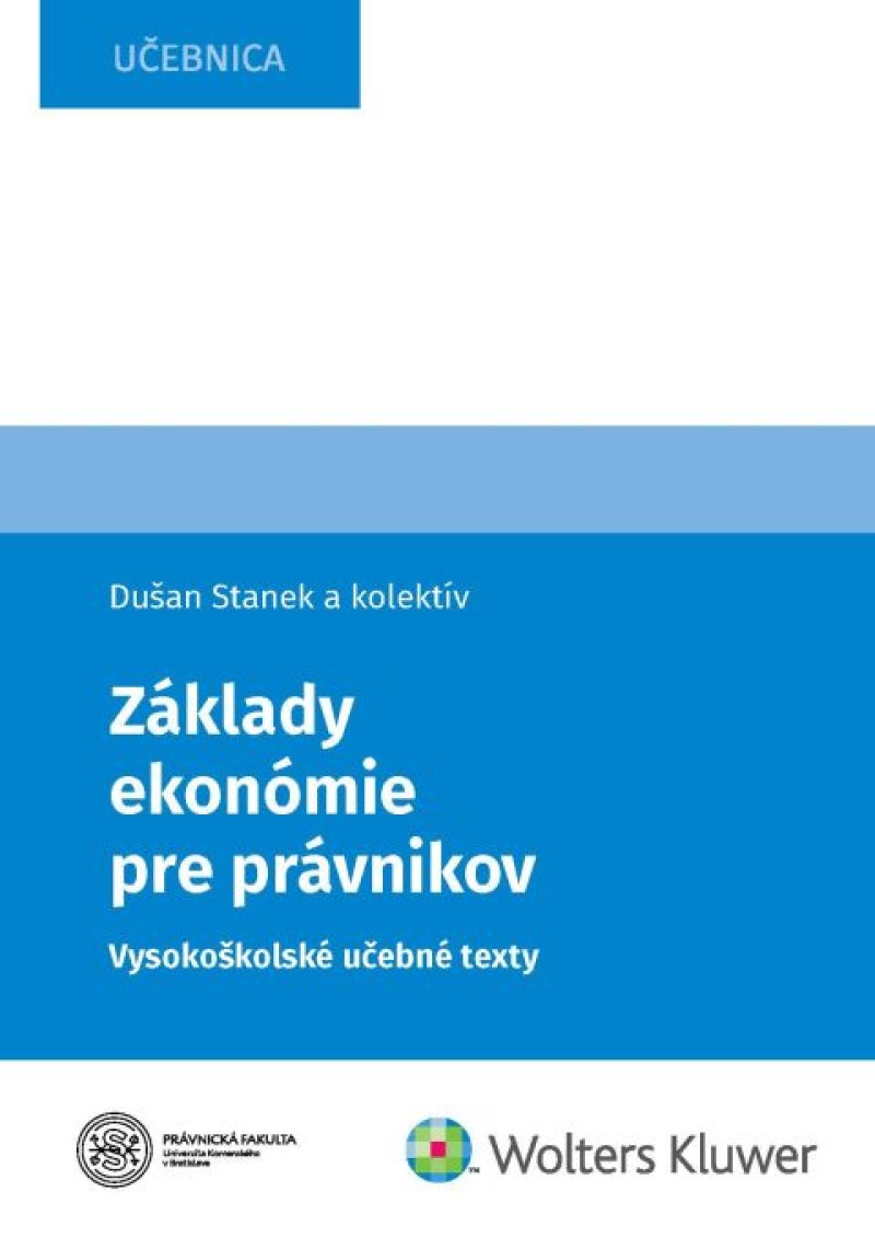 Základy ekonómie pre právnikov. Vysokoškolské učebné texty