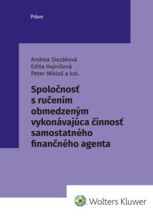 Spoločnosť s ručením obmezeným vykonávajúca činnosť samostatného finančného agenta