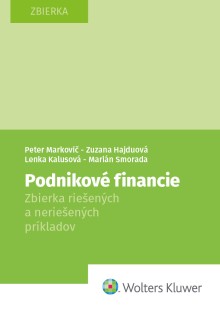Podnikové financie. Zbierka riešených a neriešených príkladov