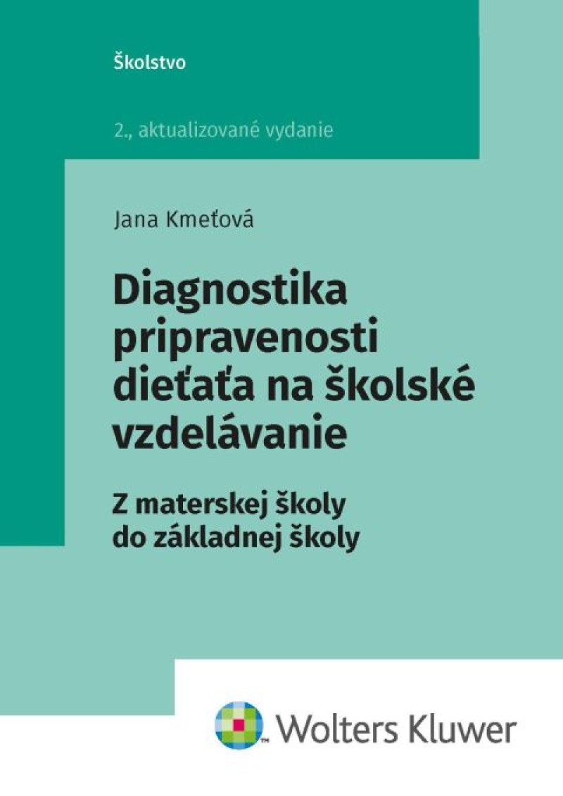 Diagnostika pripravenosti dieťaťa na školské vzdelávanie; 2. vydanie