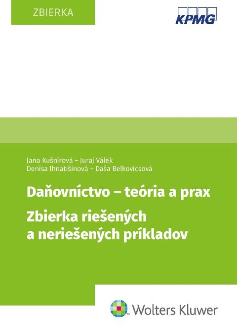 Daňovníctvo - teória a prax. Zbierka riešených a neriešených príkladov