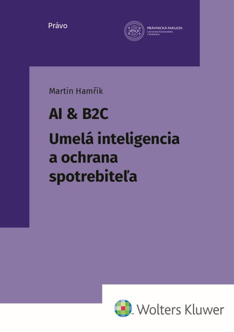 AI & B2C. Umelá inteligencia a ochrana spotrebiteľa v hmotnoprávnych súvislostiach