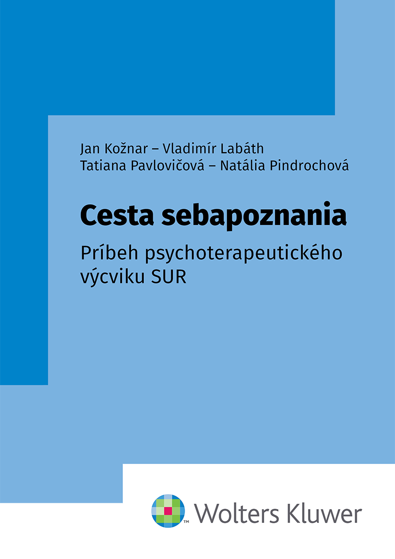 CESTA SEBAPOZNANIA. Príbeh psychoterapeutického výcviku SUR