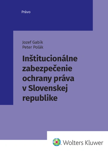 Inštitucionálne zabezpečenie ochrany práva v Slovenskej republike