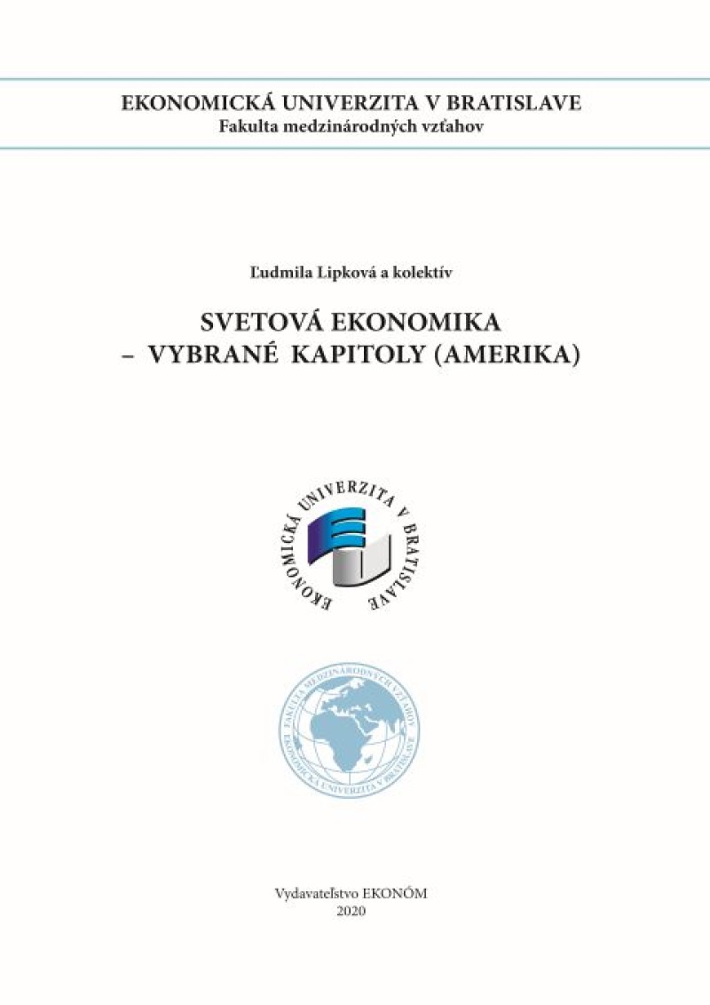 SVETOVÁ EKONOMIKA –  VYBRANÉ  KAPITOLY (AMERIKA)