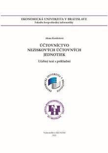 Účtovníctvo neziskových účtovných jednotiek - učebný text s príkladmi